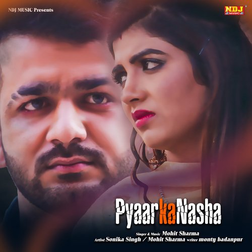 download Mohit Sharma  Pyar Ka Nasha mp3 Single Tracks song 