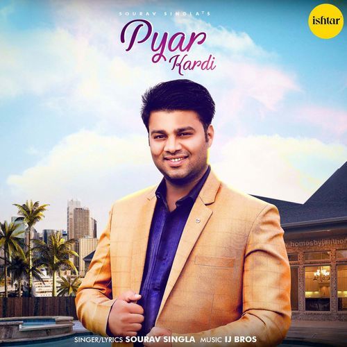 download Sourav Singla  Pyar Kardi mp3 Single Tracks song 