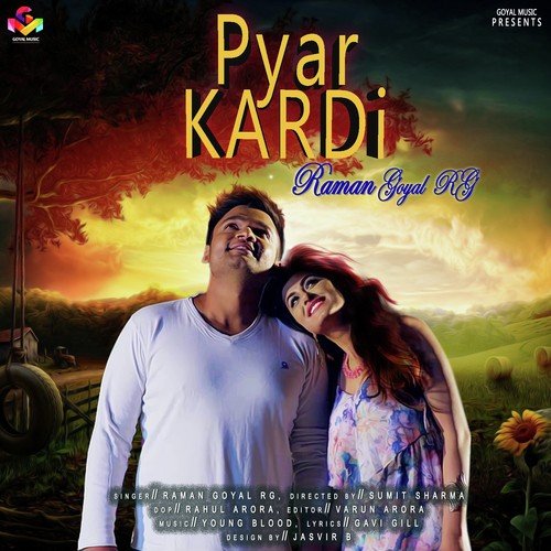 download Raman Goyal RG  Pyar Kardi mp3 Single Tracks song 