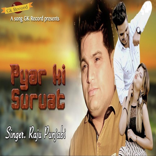 download Raju Punjabi  Pyar Ki Suruat mp3 Single Tracks song 