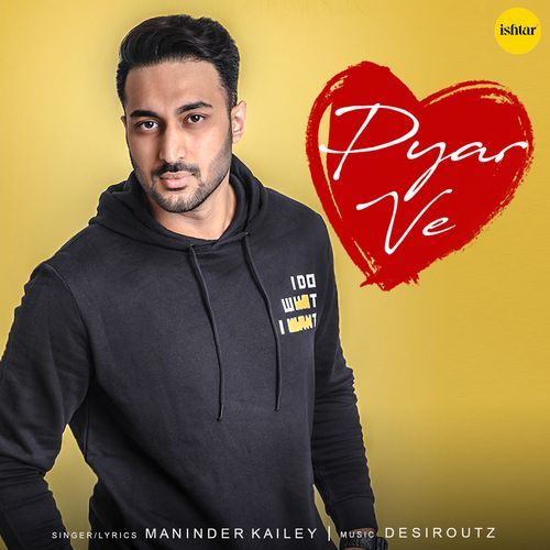 download Maninder Kailey  Pyar Ve mp3 Single Tracks song 