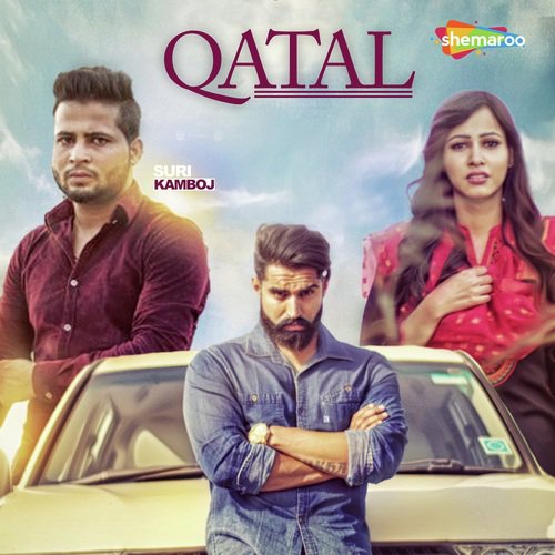 download Suri Kamboj  Qatal mp3 Single Tracks song 