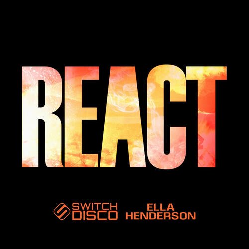 download Switch Disco, Ella Henderson, Switch Disco, Ella Henderson  REACT mp3 Single Tracks song 