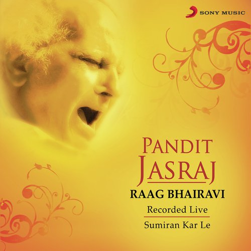 download Pandit Jasraj  Raag Bhairavi Sumiran Kar Le mp3 Single Tracks song 