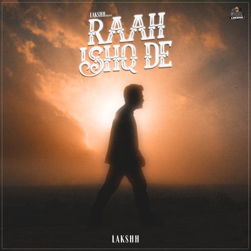 download Lakshh  Raah Ishq De mp3 Single Tracks song 