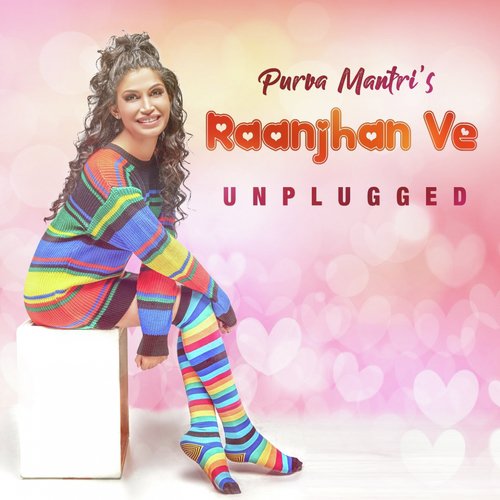 download Purva Mantri  Raanjhan Ve mp3 Single Tracks song 