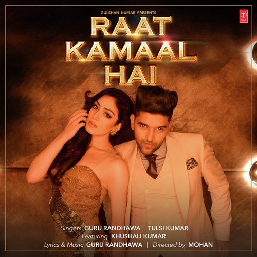 download Guru Randhawa, Tulsi Kumar  Raat Kamaal Hai mp3 Single Tracks song 