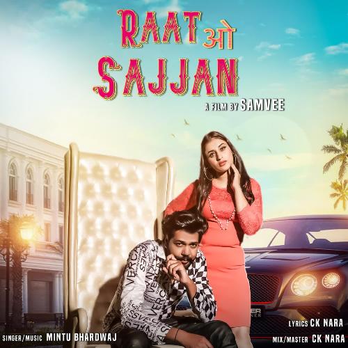 download Mintu Bhardwaj  Raat O Sajjan mp3 Single Tracks song 