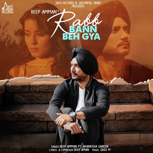 download Deep Amman  Rabb Bann Beh Gya mp3 Single Tracks song 