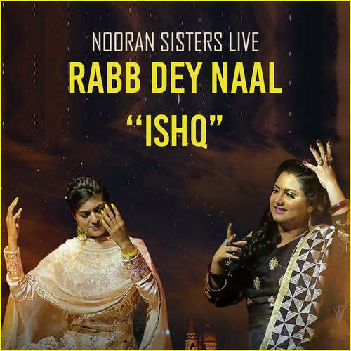 download Nooran Sisters  Rabb Dey Naal Nooran Sisters Live mp3 Single Tracks song 