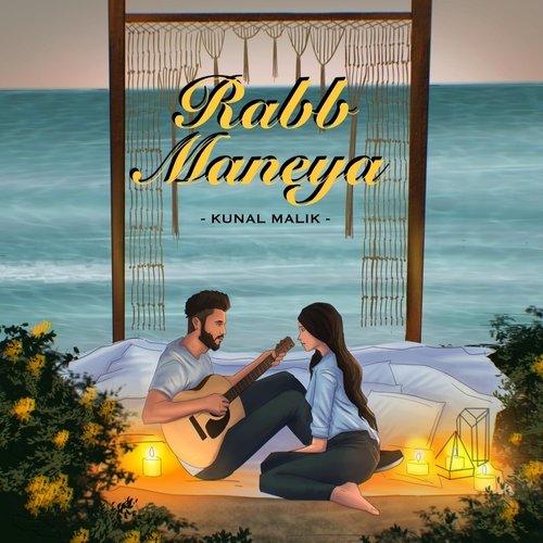 download Kunal Malik  Rabb Maneya mp3 Single Tracks song 