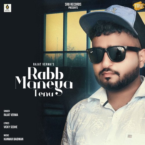 download Rajat Verma  Rabb Maneya Tenu mp3 Single Tracks song 