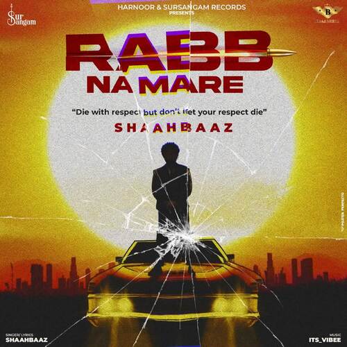 download Shaahbaaz  Rabb Na Mare mp3 Single Tracks song 