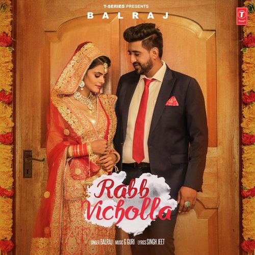 download Balraj  Rabb Vicholla mp3 Single Tracks song 