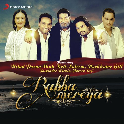 download Ustad Puran Shah Koti, Master Saleem, Parvez Peji  Rabba Mereya mp3 Single Tracks song 