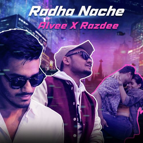 download Alvee, Raz Dee  Radha Nache mp3 Single Tracks song 