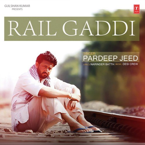 download Pardeep Jeed  Rail Gaddi mp3 Single Tracks song 