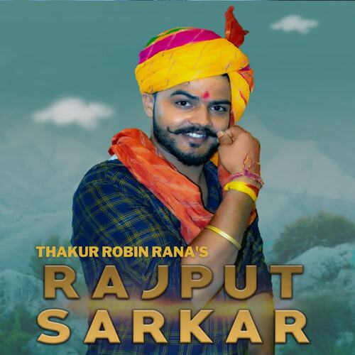 download Thakur Robin Rana  Rajput Sarkar mp3 Single Tracks song 