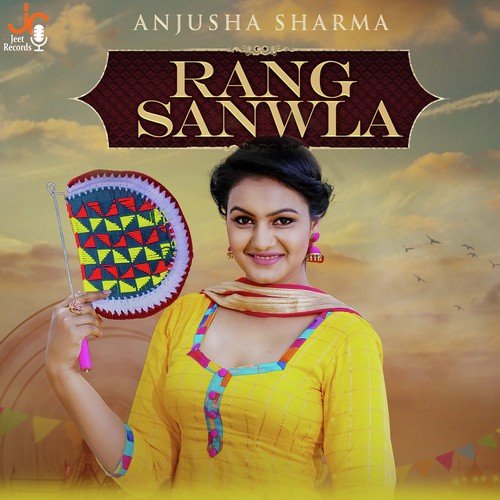 download Anjusha Sharma  Rang Sanwla mp3 Single Tracks song 