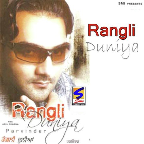 download Parvinder  Rangli Duniya mp3 Single Tracks song 