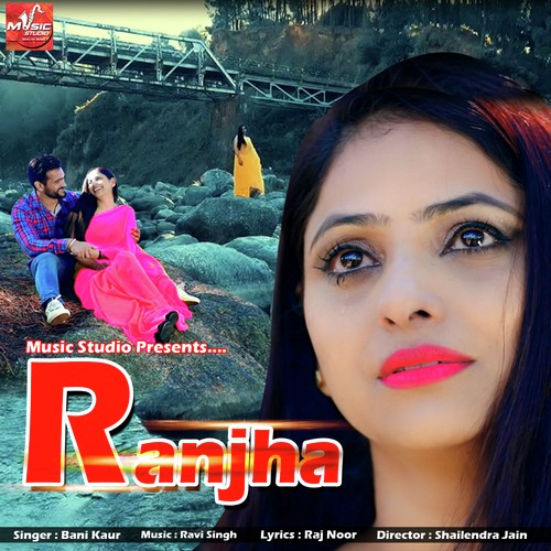 download Bani Kaur  Ranjha mp3 Single Tracks song 