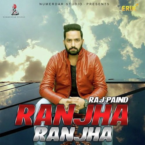 download Raj Paind  Ranjha Ranjha mp3 Single Tracks song 