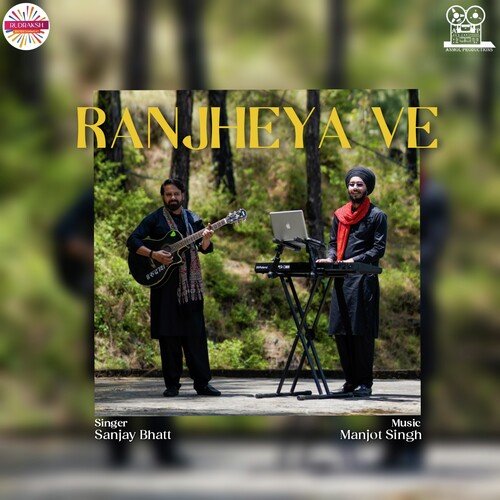 download Sanjay Bhatt  Ranjheya Ve mp3 Single Tracks song 