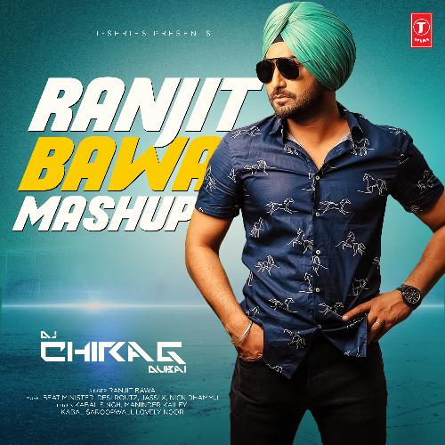 download Ranjit Bawa, Beat Minister, Desi Routz, Jassi X, Nick Dhammu  Ranjit Bawa Mashup mp3 Single Tracks song 