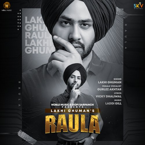 download Lakhi Ghuman, Gurlej Akhtar  Raula mp3 Single Tracks song 