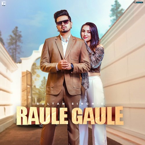 download Sultan Singh, Gurlej Akhtar  Raule Gaule mp3 Single Tracks song 