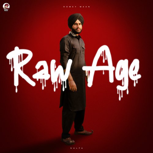 download Romey Maan, Sulfa  Raw Age mp3 Single Tracks song 