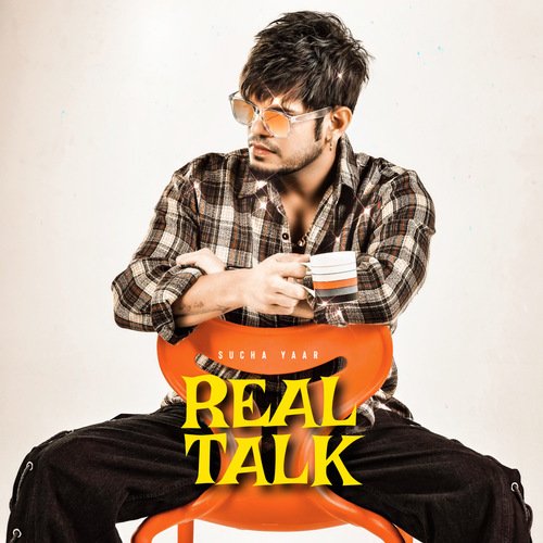 download Sucha Yaar  Real Talk mp3 Single Tracks song 