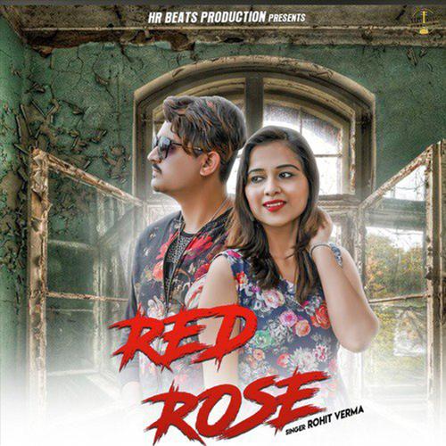 download Rohit Verma  Red Rose mp3 Single Tracks song 