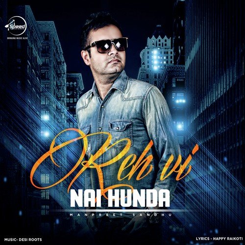 download Manpreet Sandhu  Reh Vi Ni Hunda mp3 Single Tracks song 