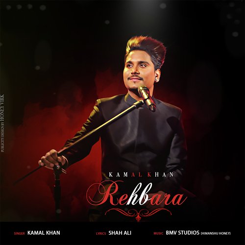 download Kamal Khan  Rehbara mp3 Single Tracks song 