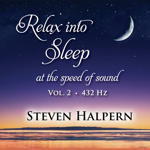 download Steven Halpern  Relax Into Sleep Vol 2 Pt 6 mp3 Single Tracks song 