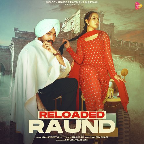 download Manavgeet Gill  Reloaded Raund mp3 Single Tracks song 