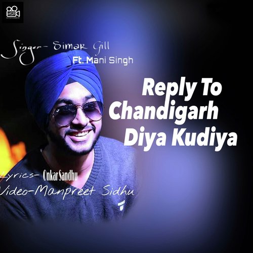 download Simar Gill, Mani Singh  Reply To Chandigarh Diya Kudiya mp3 Single Tracks song 