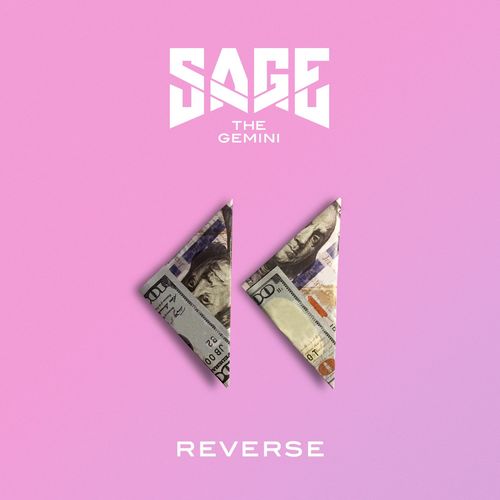 download Sage The Gemini  Reverse mp3 Single Tracks song 