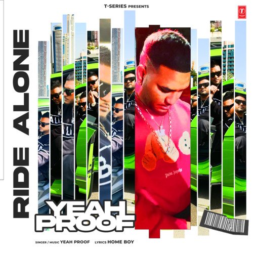 download Yeah Proof  Ride Alone mp3 Single Tracks song 