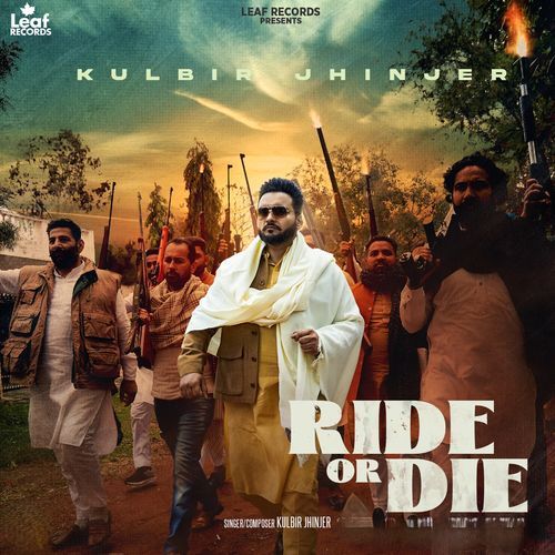 download Kulbir Jhinjer  Ride Or Die mp3 Single Tracks song 