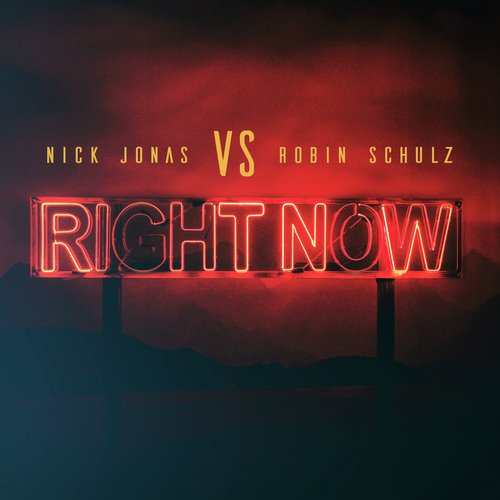 download Nick Jonas, Robin Schulz  Right Now mp3 Single Tracks song 