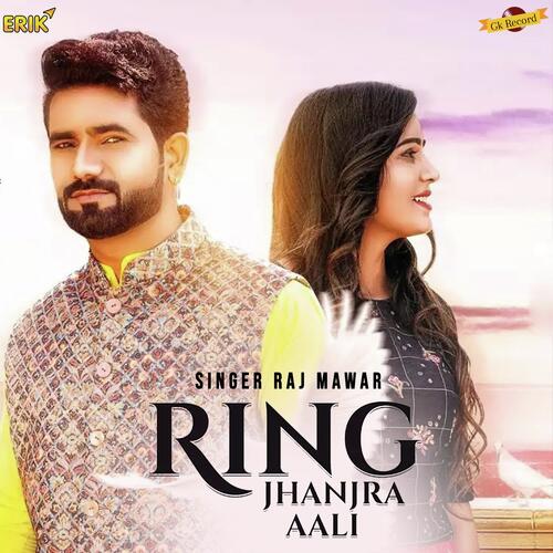 download Raj Mawar  Ring Jhanjra Aali mp3 Single Tracks song 