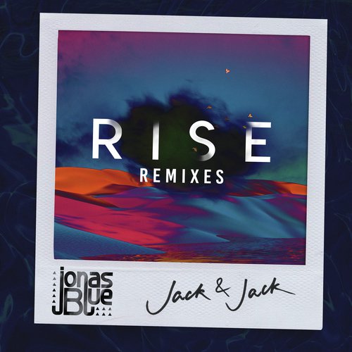 download Jonas Blue, Jack & Jack  Rise mp3 Single Tracks song 