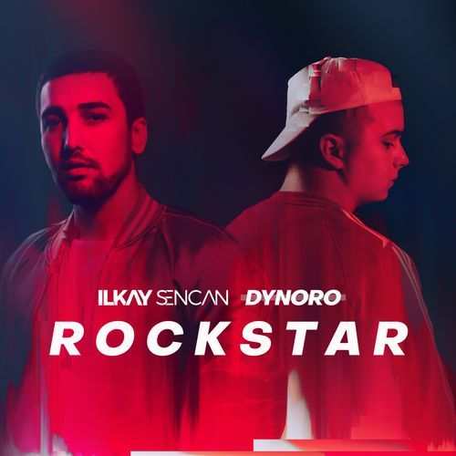 download Ilkay Sencan, Dynoro, Ilkay Sencan & Dynoro  Rockstar mp3 Single Tracks song 