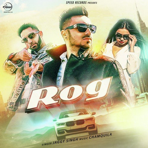 download Jaggi Singh  Rog mp3 Single Tracks song 