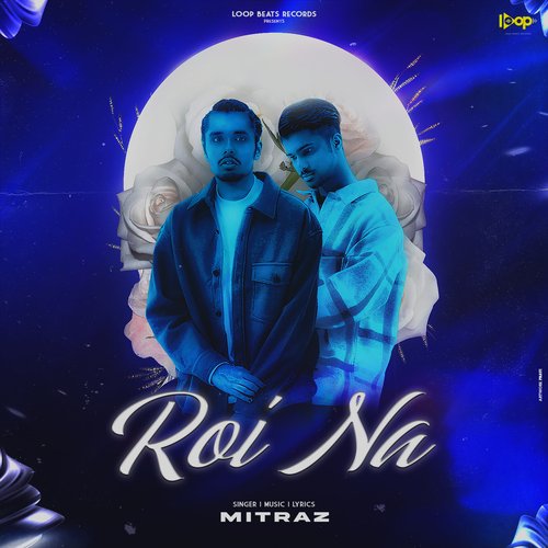 download   Roi Na mp3 Single Tracks song 