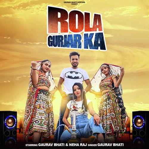 download Gaurav Bhati  Rola Gurjar Ka mp3 Single Tracks song 