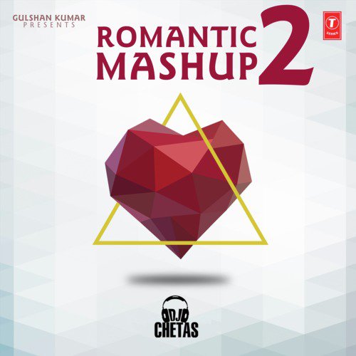 download Sonu Nigam, Tulsi Kumar, Yo Yo Honey Singh, Salman Khan, Ankit Tiwari, Sabri Brothers, Arijit Singh, Atif Aslam, Mithoon, Amaal Mallik, Mohit Chauhan, Neeti Mohan, Armaan Malik  Romantic Mashup 2 mp3 Single Tracks song 