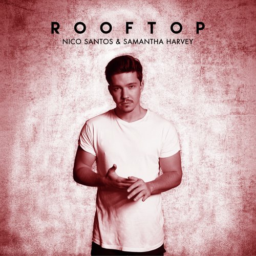 download Nico Santos, Samantha Harvey  Rooftop mp3 Single Tracks song 